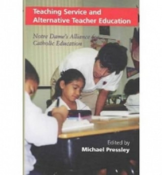 Knjiga Teaching Service and Alternative Teacher Education Michael Pressley