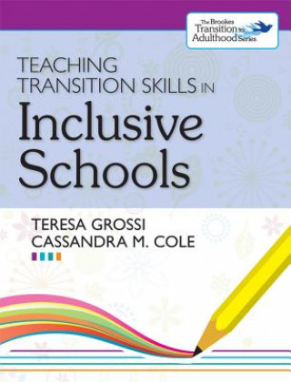 Carte Teaching Transition Skills in Inclusive Schools Cassandra M Cole