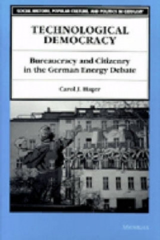 Kniha Technological Democracy Carol J. Hager