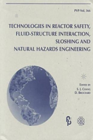 Knjiga Technologies in Reactor Safety, Fluid-Structure Interaction, Sloshing and Natural Hazards Engineering 