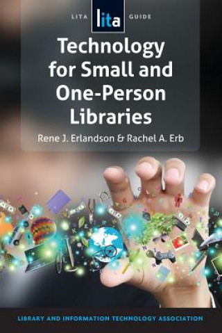 Книга Technology for Small and One-Person Libraries Rachel a Erb