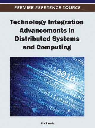 Carte Technology Integration Advancements in Distributed Systems and Computing Nik Bessis
