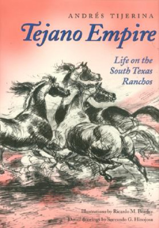 Buch Tejano Empire Andres Tijerina