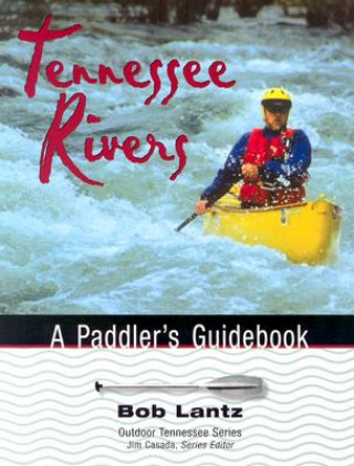 Kniha Tennessee Rivers Bob Lantz