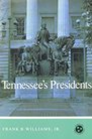 Knjiga Tennessee'S Presidents Williams