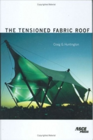 Kniha Tensioned Fabric Roof Craig Huntington