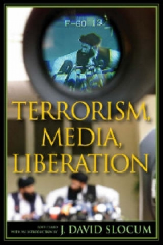 Knjiga Terrorism, Media, Liberation 