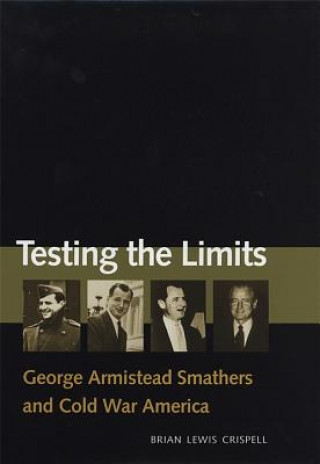 Knjiga Testing the Limits Brian Lewis Crispell