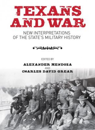 Kniha Texans and War Alexander Mendoza