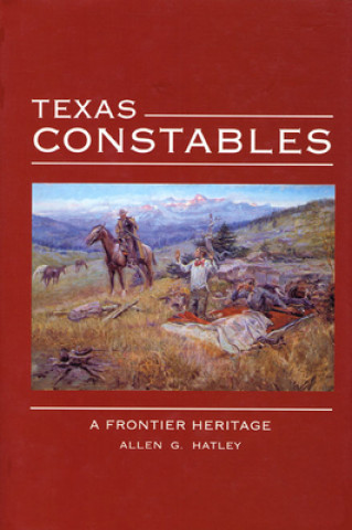 Livre Texas Constables Allen G. Hatley