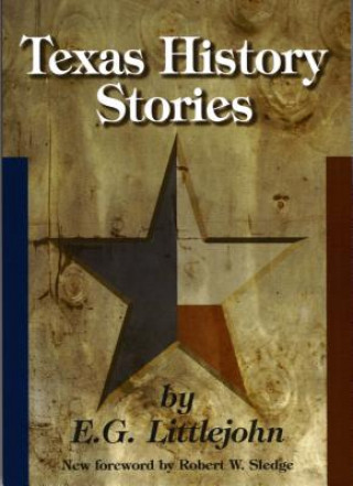 Kniha Texas History Stories E.G. Littlejohn