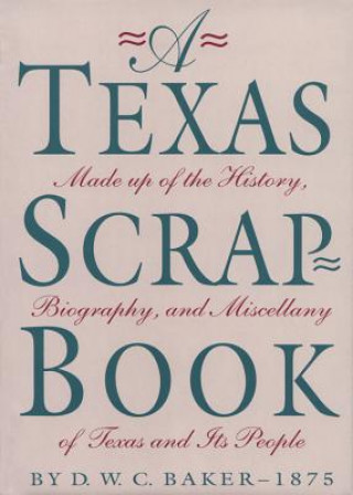 Buch Texas Scrap-Book - Ltd Baker- D