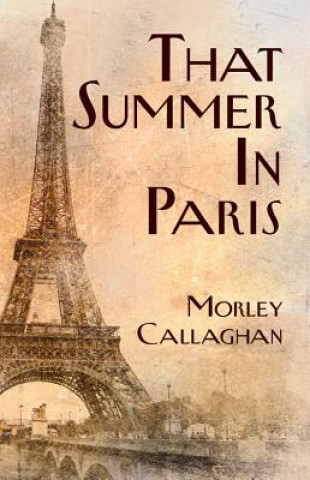 Carte That Summer in Paris Morley Callaghan