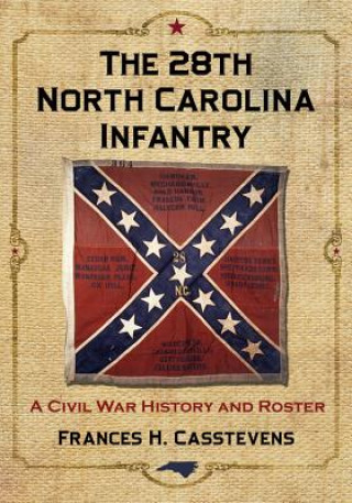 Book 28th North Carolina Infantry Frances H. Casstevens