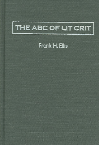 Книга Abc Of Lit Crit Frank H Ellis