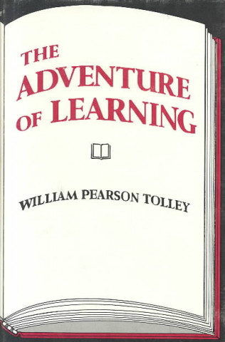 Książka Adventure of Learning William Pearson Tolley