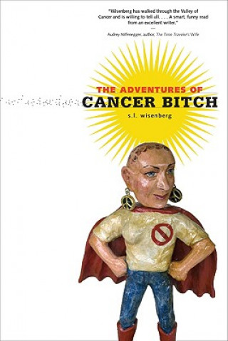 Knjiga Adventures of Cancer Bitch S.L. Wisenberg