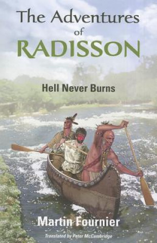 Carte Adventures of Radisson Martin Fournier