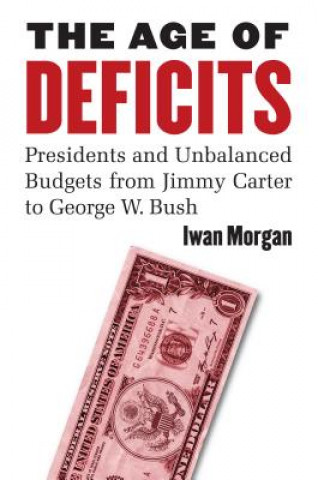 Livre Age of Deficits Iwan Morgan