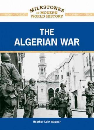 Könyv Algerian War Heather Lehr Wagner