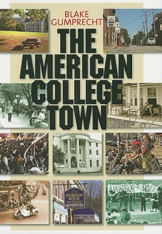 Kniha American College Town Blake Gumprecht