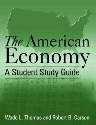 Книга American Economy: A Student Study Guide Robert B. Carson