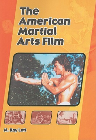 Livre American Martial Arts Film M. Ray Lott