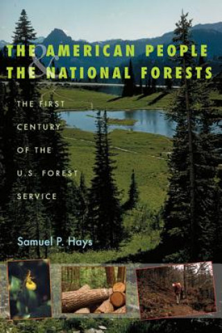 Knjiga American People and the National Forests Samuel P. Hays