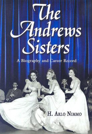 Książka ""Andrews Sisters H. Arlo Nimmo