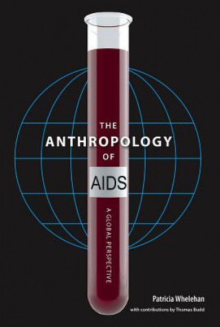 Carte Anthropology of AIDS Patricia E. Whelehan