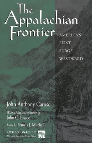 Книга Appalachian Frontier John Anthony Caruso