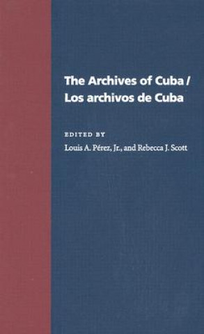Book Archives Of Cuba/Los Archivos De Cuba 