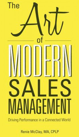 Kniha Art of Modern Sales Management Renie McClay