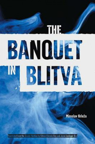 Kniha Banquet in Blitva Miroslav Krleža