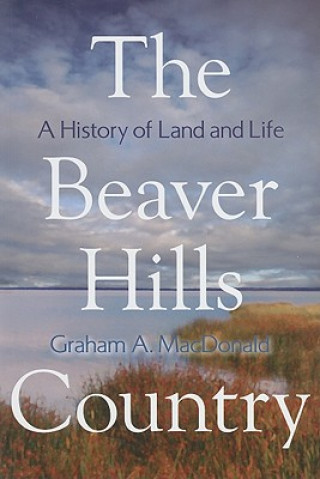 Kniha Beaver Hills Country Graham A. MacDonald