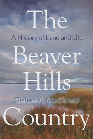 Könyv Beaver Hills Country Graham A. MacDonald