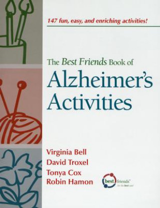 Kniha Best Friends Book of Alzheimer's Activities, Volume One Tonya Tincher