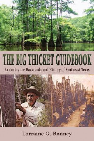 Kniha Big Thicket Guidebook Lorraine G. Bonney