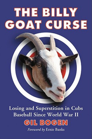 Kniha Billy Goat Curse Gil Bogen