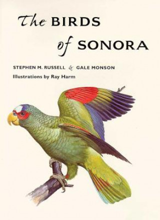 Kniha BIRDS OF SONORA Gale Monson