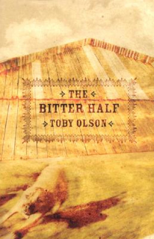 Libro Bitter Half Toby Olson