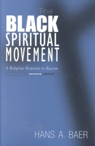 Książka Black Spiritual Movement, 2Nd Ed Hans A Baer