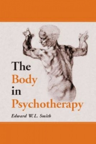 Książka Body in Psychotherapy Edward W. L. Smith