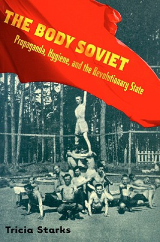 Book Body Soviet Tricia Starks