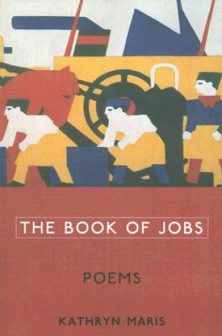 Kniha Book of Jobs Kathryn Maris