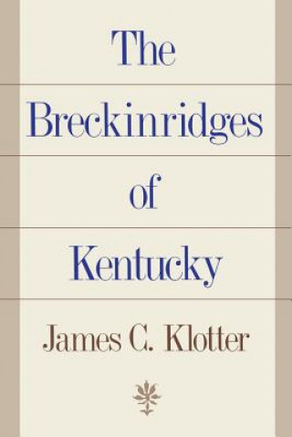 Libro Breckinridges of Kentucky James C. Klotter