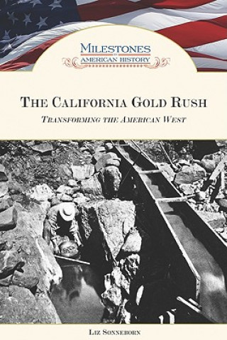 Kniha California Gold Rush Liz Sonneborn