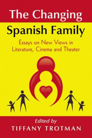 Knjiga Changing Spanish Family Tiffany Trotman
