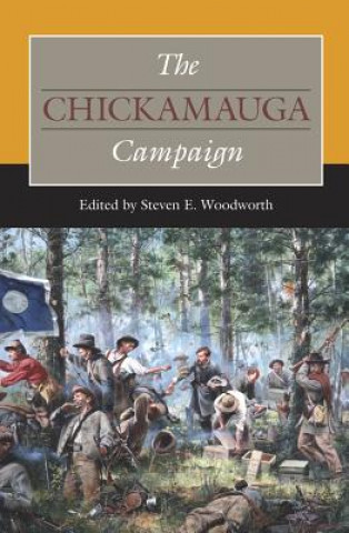 Knjiga Chickamauga Campaign Steven E. Woodworth