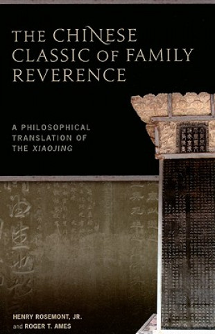 Книга Chinese Classic of Family Reverence Roger T. Ames